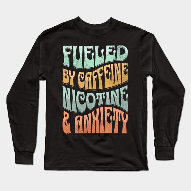 Powered by Caffeine Nicotine and Anxiety Long Sleeve T-Shirt by BankaiChu